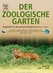 Zeitschrift Der Zoologische Garten Der Zoologische Garten (in deutscher Sprache / in German)