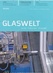 Zeitschrift Glaswelt Glaswelt